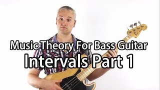 Music Theory for Bass Guitar  Intervals Part 1 [upl. by Iridissa]