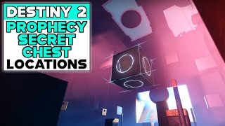 DESTINY 2 PROPHECY DUNGEON SECRET CHEST LOCATIONS [upl. by Kovacev]