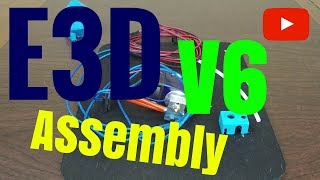 E3D V6 Assembly [upl. by Eilarol105]