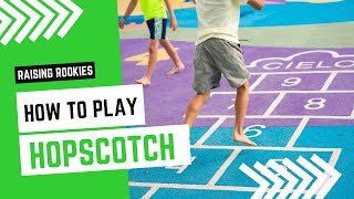 HOW TO PLAY HOPSCOTCH  Raising Rookies [upl. by Lauber]