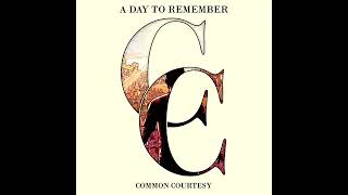 A DAY TO REMEMBER  Common Courtesy Deluxe Edition Full Album [upl. by Ada449]