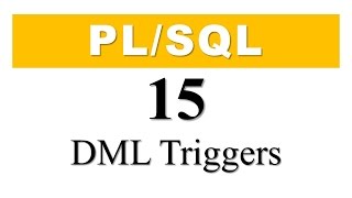 PLSQL tutorial 15 DML Trigger With Before Insert Update and Delete DML Examples [upl. by Geraldine]