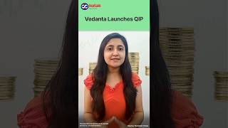 Vedanta Initiates Fundraising Through QIP Insights and Details  Kotak Securities [upl. by Lura137]