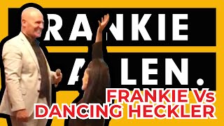 FRANKIE ALLEN Vs DANCING HECKLER [upl. by Britteny]