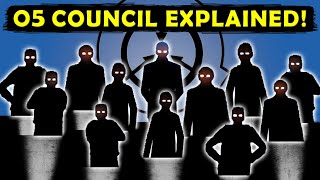 The O5 Council  EXPLAINED [upl. by Hsirap]