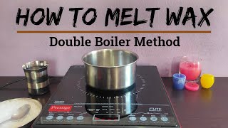 DIY  How to Melt Wax  Double Boiler Method [upl. by Aissenav607]