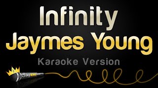 Jaymes Young  Infinity Karaoke Version [upl. by Alih]