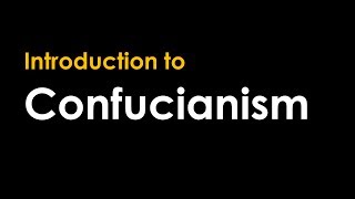 Introduction to Confucianism [upl. by Alica]