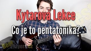 Co je to pentatonika  Kytarová škola bestplayerscz [upl. by Edda]