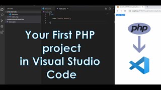 PHP in Visual Studio Code Your first PHP project [upl. by Allyn]