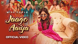 Jaago Aaiya Official VideoMiss Pooja  Dj Raj Minocha Tahliwood Records  Latest Punjabi Song 2025 [upl. by Brawley]