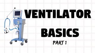 Ventilator Basics for Nursing Students Part 1 [upl. by Filipe]