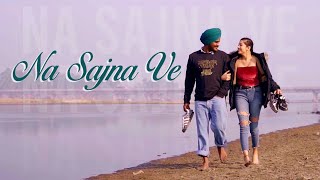 Na Sajna Ve Official video  Jaspal Sandhu  Sandhu Honi  Latest Punjabi Songs 2021  viral [upl. by Iretak]