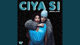 CIYA SI [upl. by Stormie]