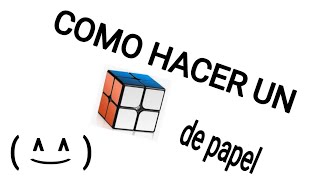 como hacer un cubo rubik 2x2 de papel how to make a paper rubiks cube 2x2 [upl. by Janiuszck86]