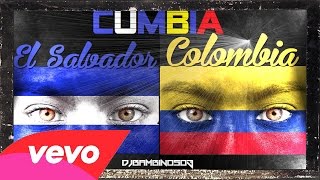 Cumbia Mix El Salvador amp Colombia [upl. by Uchida145]