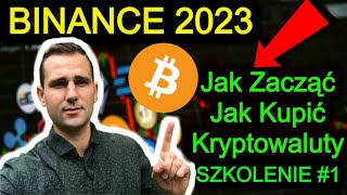 BINANCE Giełda Kryptowalut PORADNIK 2023 🔵 Jak Zacząć Jak Kupić Bitcoin i Kryptowaluty Kartą [upl. by Terrijo744]