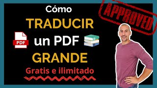 💥📚 Cómo traducir un PDF pesado o grande  GRATIS e ILIMITADO  Solucionado  2021 💥 [upl. by Cowley]