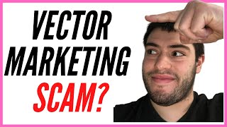 Is Vector Marketing A Scam [upl. by Siletotsira]