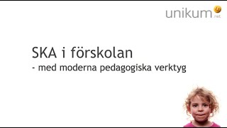 SKA i förskolan  med moderna pedagogiska verktyg [upl. by Airetnohs]