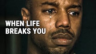 WHEN LIFE BREAKS YOU  Powerful Motivational Speech [upl. by Shivers]