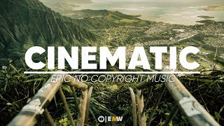 CinematicInspiringEpic Music No Copyright • EMW [upl. by Fayola]