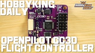 OpenPilot CC3D Flight Controller  HobbyKing Daily [upl. by Hallie665]