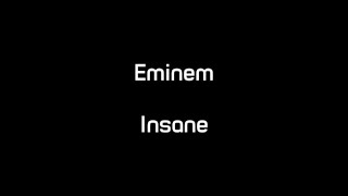 Eminem  Insane Lyrics [upl. by Thibaud54]