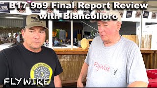 B17 9o9 Final Report Review with Blancolirio [upl. by Oryaj]