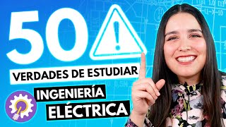 Ingeniería Eléctrica ⚡️ 50 Verdades sobre la INGENIERÍA ELÉCTRICA 👷🏻‍♀👷🏻‍♂ [upl. by Adelia]