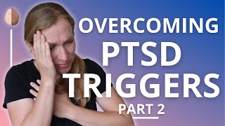 Anxiety and Triggers Overcoming PTSD and Avoidance [upl. by Hafeetal431]