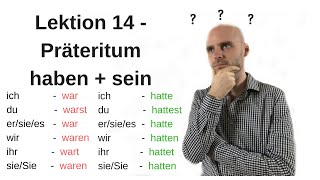 Deutschkurs A11 Lektion 14 seinhaben im Präteritum quotto bequot and quotto havequot in past tense [upl. by Anjanette]