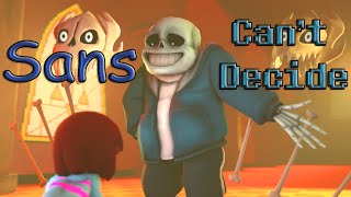 Sans Cant Decide SFM [upl. by Slyke]