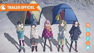 Yuru Camp  TRAILER OFFICIEL  Crunchyroll [upl. by Regen]