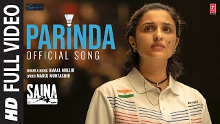 Saina Parinda Sainas Anthem Full Video Song  Amaal Mallik  Parineeti Chopra  Manoj Muntashir [upl. by Rramahs]