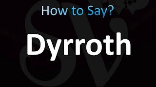 How to Pronounce Dyrroth CORRECTLY [upl. by Tham]