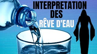 SIGNIFICATION SPIRITUELLE DE L’EAU DANS LE RÊVE [upl. by Yelyah406]