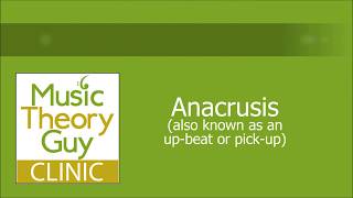 Clinic Anacrusis upbeats and pickups [upl. by Etnad568]