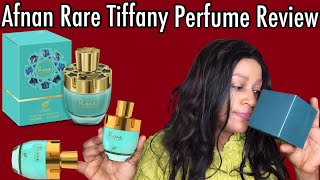 Afnan Rare Tiffany Perfume Review  Quality MiddleEastern Perfumes  My Perfume Collection [upl. by Etteroma]