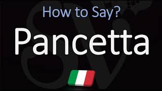 How to Pronounce Pancetta CORRECTLY Italian Pronunciation [upl. by Dimond150]