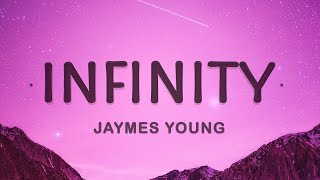 Jaymes Young  Infinity Lyrics [upl. by Affrica750]