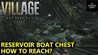 Resident Evil Village Chest Under Windmill  How to Reach  Reservoir Boat Chest [upl. by Donoho]