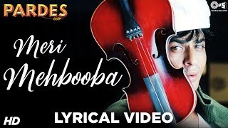 Meri Mehbooba Lyrical  Pardes  Shahrukh Khan amp Mahima  Kumar Sanu amp Alka Yagnik  Shahrukh Hits [upl. by Nesila]