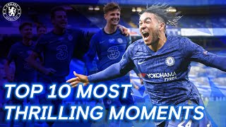 Chelseas Top 10 Best Moments  201920  Chelsea FC [upl. by Atirat]