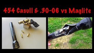 454 Casull amp 3006 vs Maglite [upl. by Casilde]