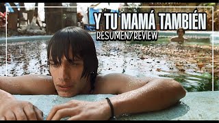 Y tu Mamá También  ResumenReview [upl. by Hedveh419]