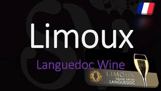 How to Pronounce Limoux BlanquetteCrémants French Languedoc Wine Pronunciation [upl. by Sairu]