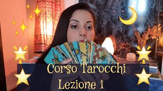 🌞CORSO di TAROCCHI ⭐Lezione 1 [upl. by Kamin]