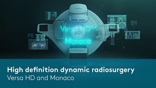 Versa HD and Monaco High definition dynamic radiosurgery [upl. by Boggers]