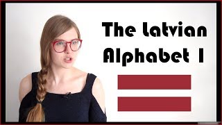 LATVIAN ALPHABET PART 1  LEARN LATVIAN [upl. by Ecikram]